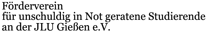 Foerderverein fuer unschuldig in Not geratene Studierende an der JLU Giessen e.V.